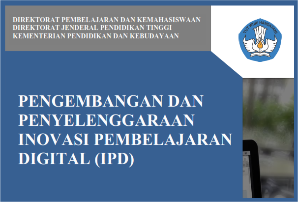 Hibah Pengembangan dan Penyelenggaraan Inovasi Pembelajaran Digital (IPD)