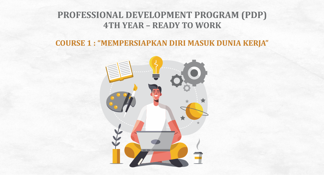 Professional Development Program (PDP) 4Th Year – Ready To Work