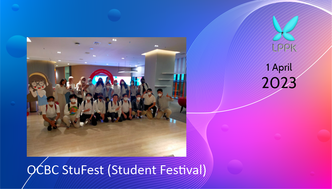 Kunjungan Mahasiswa UNPAR ke OCBC StuFest (Student Festival)
