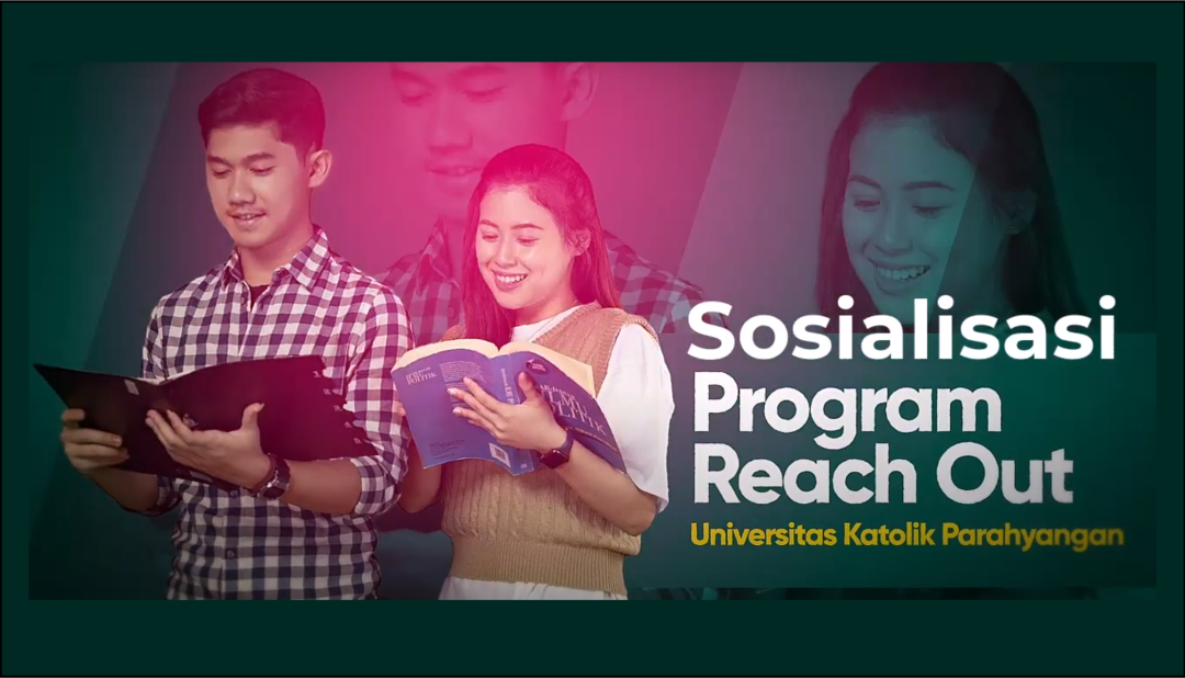 Sosialisasi Program Reach Out 2024 (PRO UNPAR)